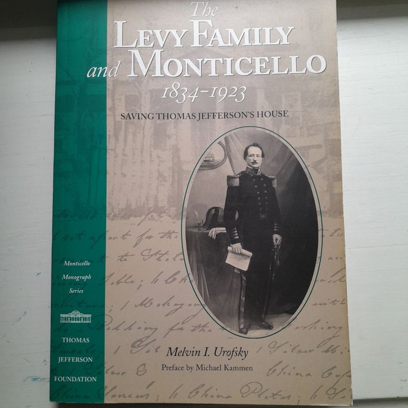 The Levy Family and Monticello, 1834-1923