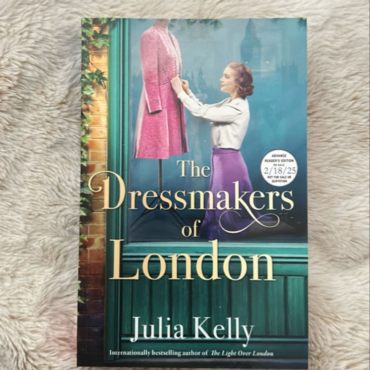 The Dressmakers of London by Julia Kelly