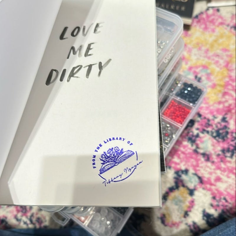 Love Me Dirty