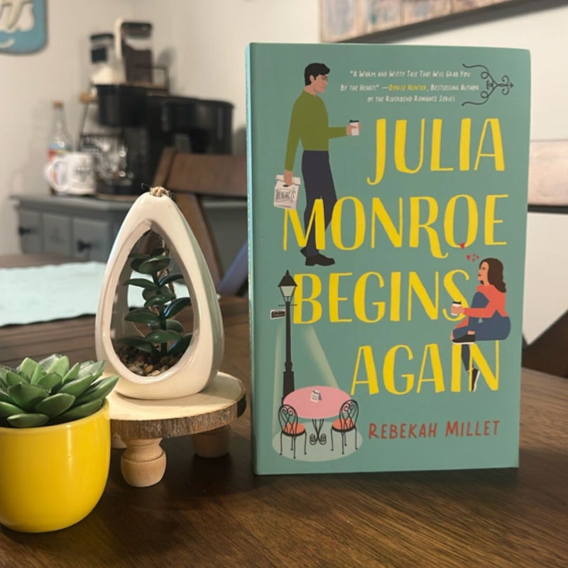 Julia Monroe Begins Again