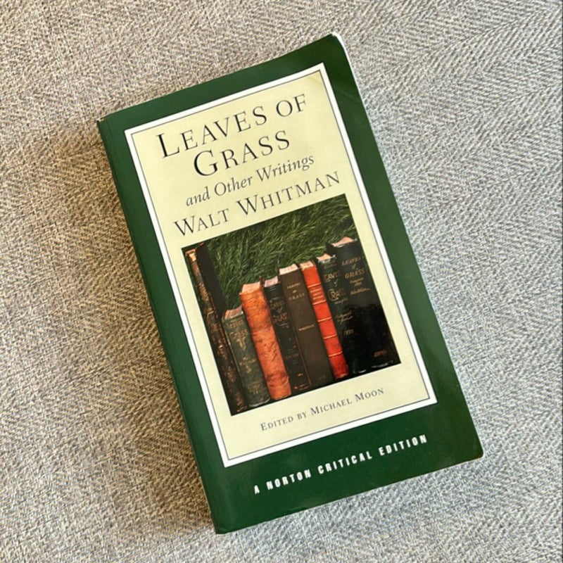 Leaves of Grass and Other Writings [Norton Critical Edition]