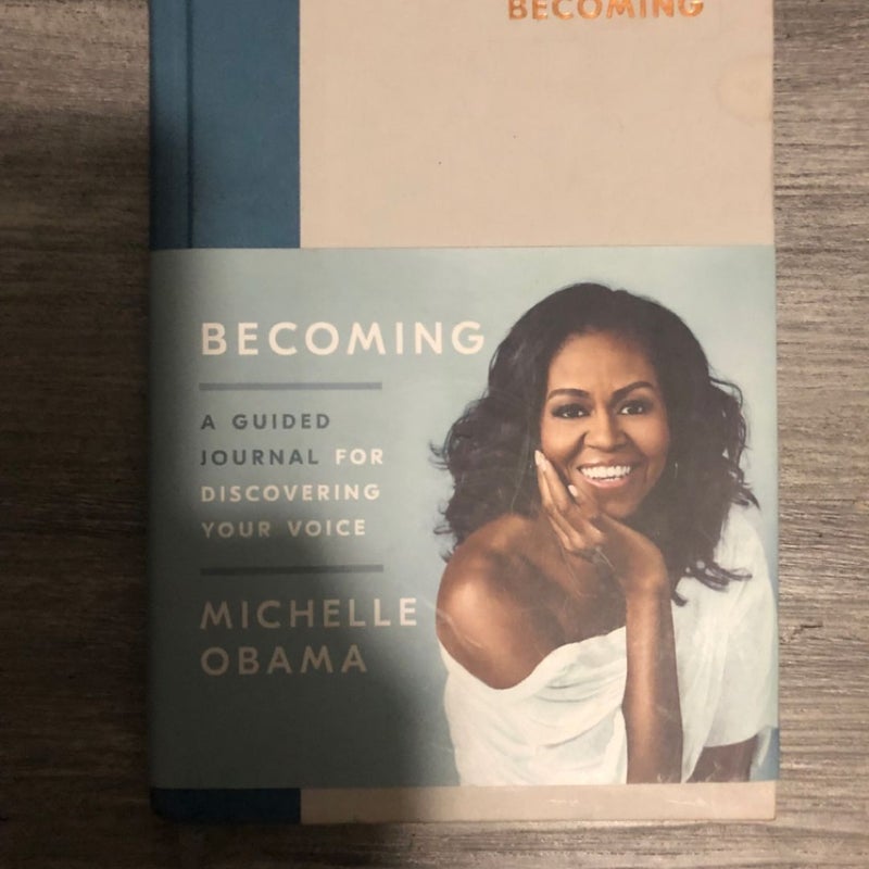 Becoming: a Guided Journal for Discovering Your Voice by Michelle 