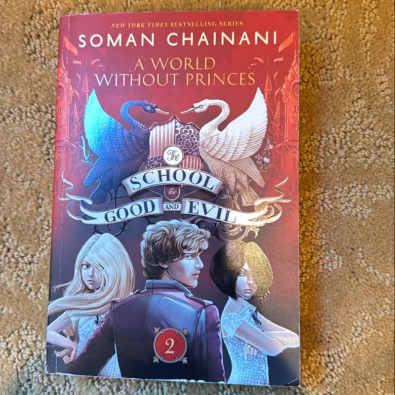 The School for Good and Evil #2: a World Without Princes