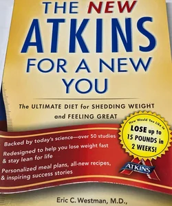 The New Atkins for a New You: The Ultimate Diet for Shedding Weight (2010) Eric