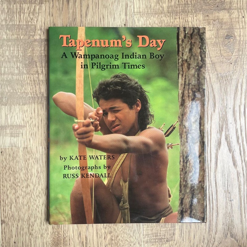 Tapenum's Day: a Wampanoag Indian Boy in Pilgrim Times