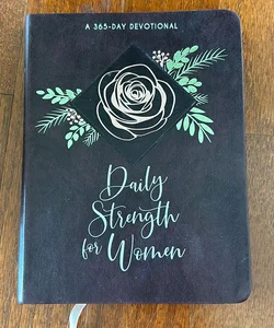 Daily Strength for Women 365 Day Devotional