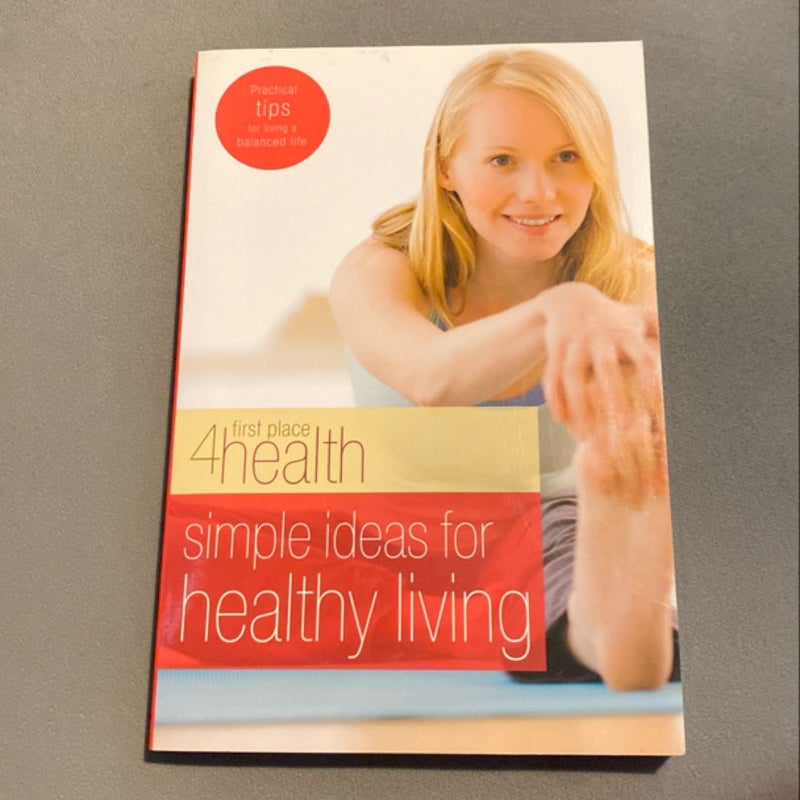 Simple Ideas for Healthy Living