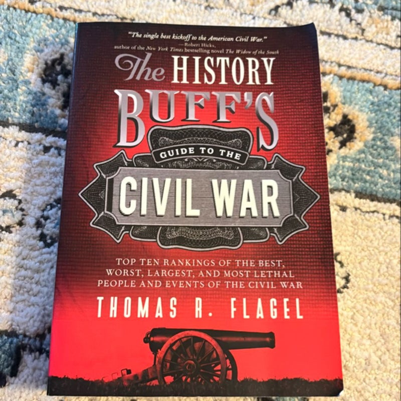 The History Buff's Guide to the Civil War