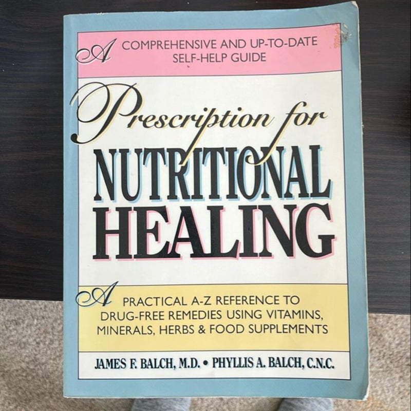 Prescription for Nutritional Healing