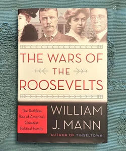 The Wars of the Roosevelts