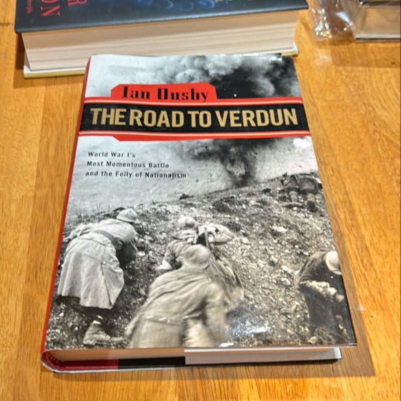 The Road to Verdun * 1st ed./1st, the Edith McLeod Literary Prize and the Stern Silver PEN Prize Winner