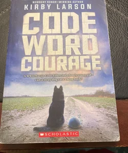 Code Word Courage (Dogs of World War II)