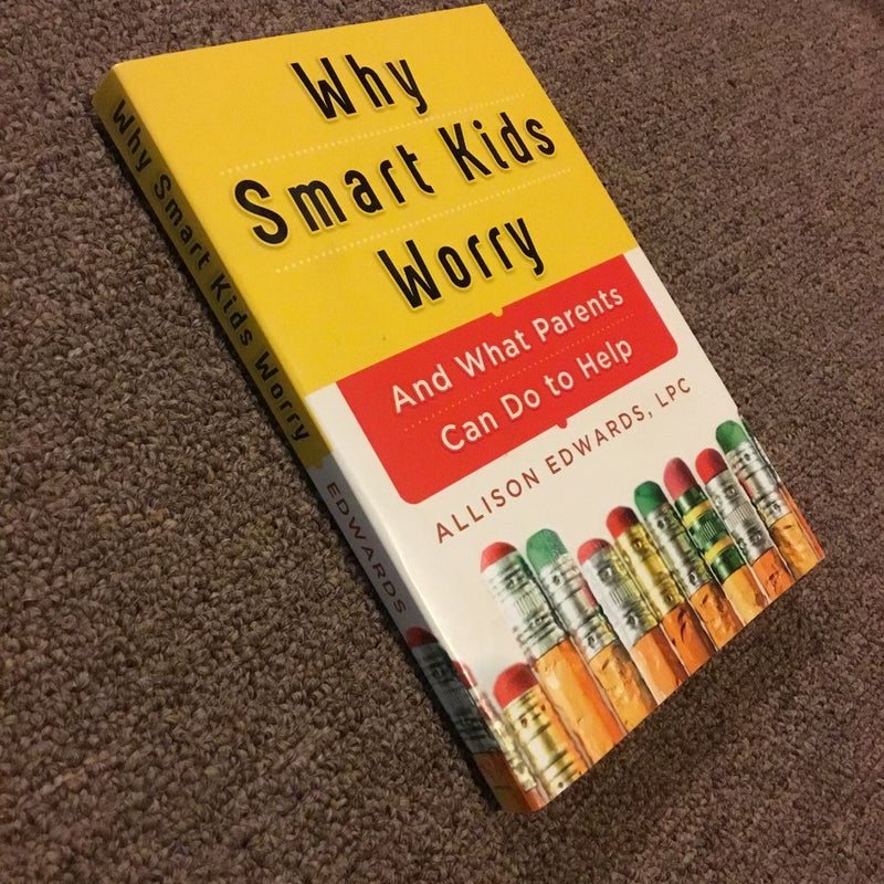 Why Smart Kids Worry