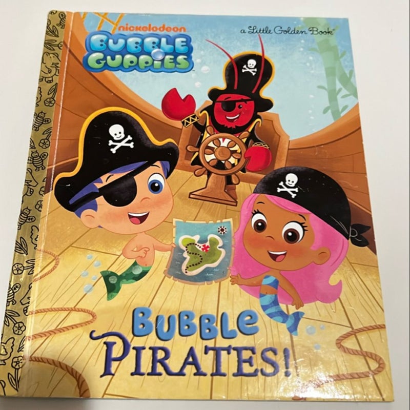 Bubble Pirates! (Bubble Guppies)