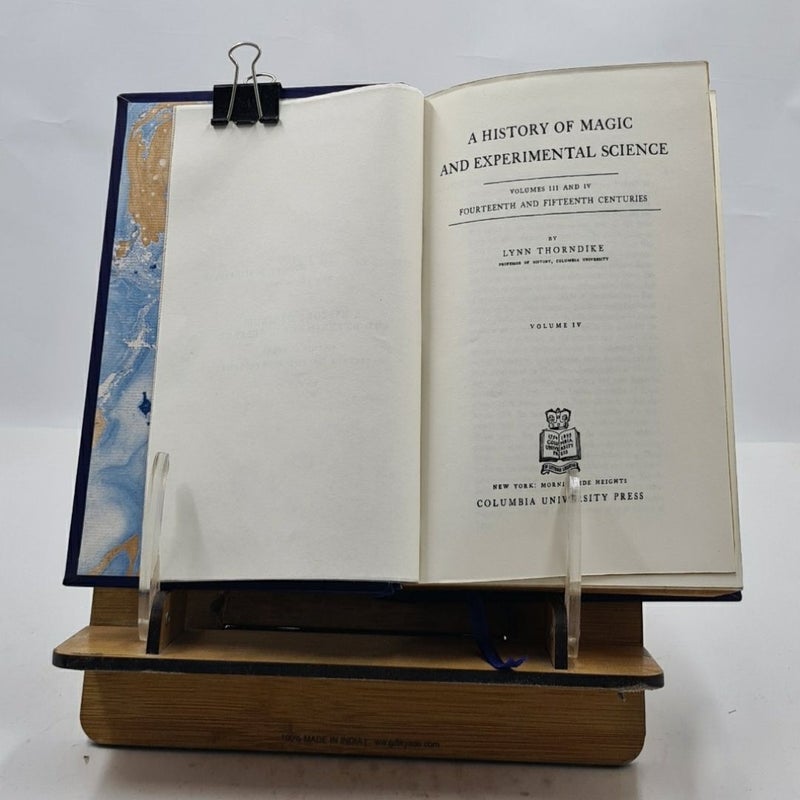 A History of Magic and Experimental Science Vol. III and IV by Lynn Thorndike