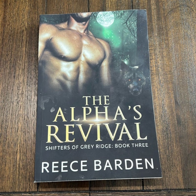 The Alpha’s Revival