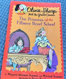 Olivia Sharp: The Princess of the Fillmore Street School