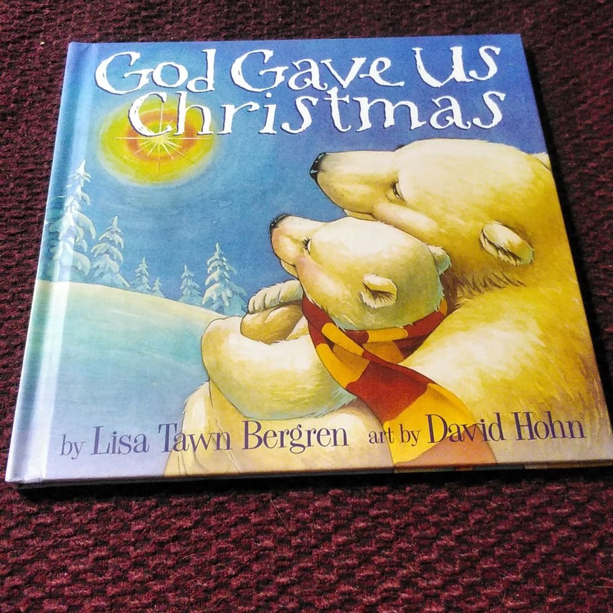 God Gave Us Christmas by Lisa Tawn Bergren