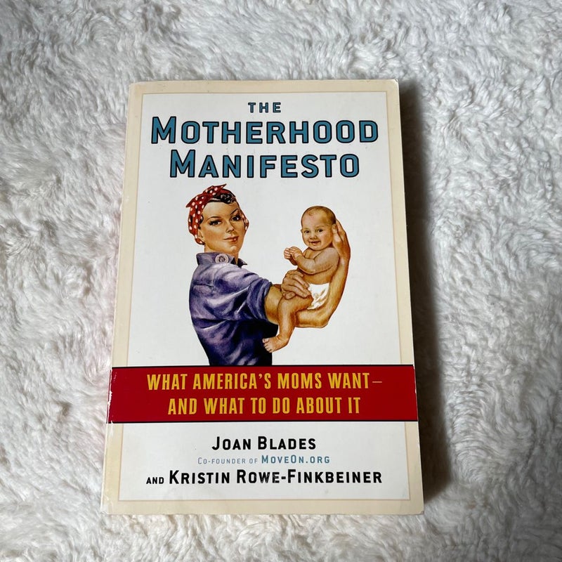 The Motherhood Manifesto