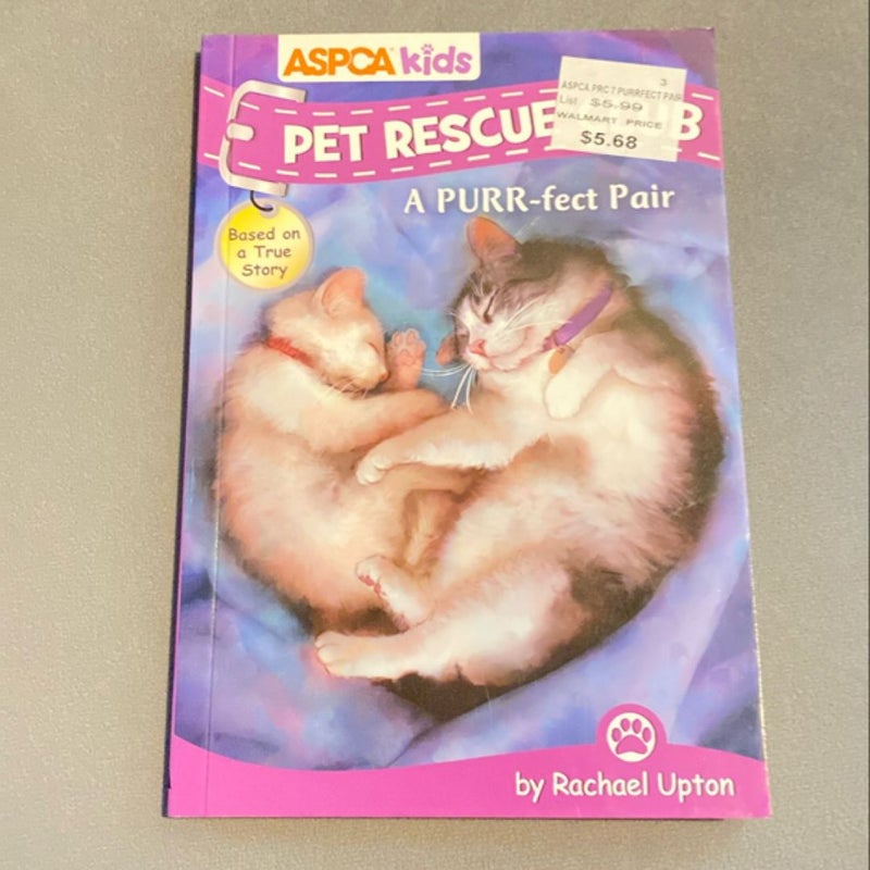 ASPCA Kids: Pet Rescue Club: a Purr-Fect Pair