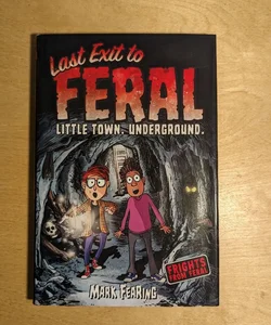 Last Exit to Feral (Signed)