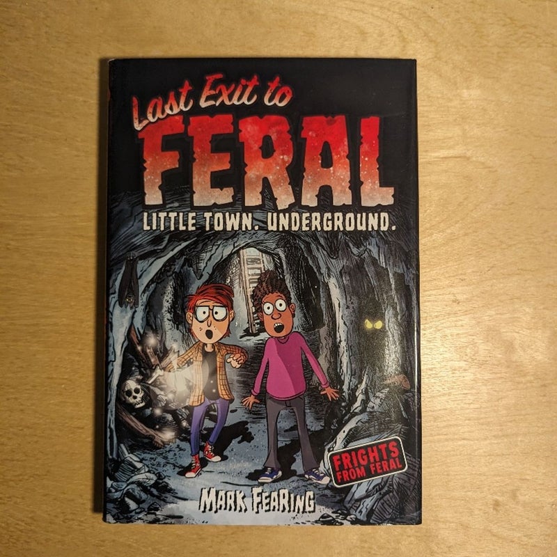 Last Exit to Feral (Signed)