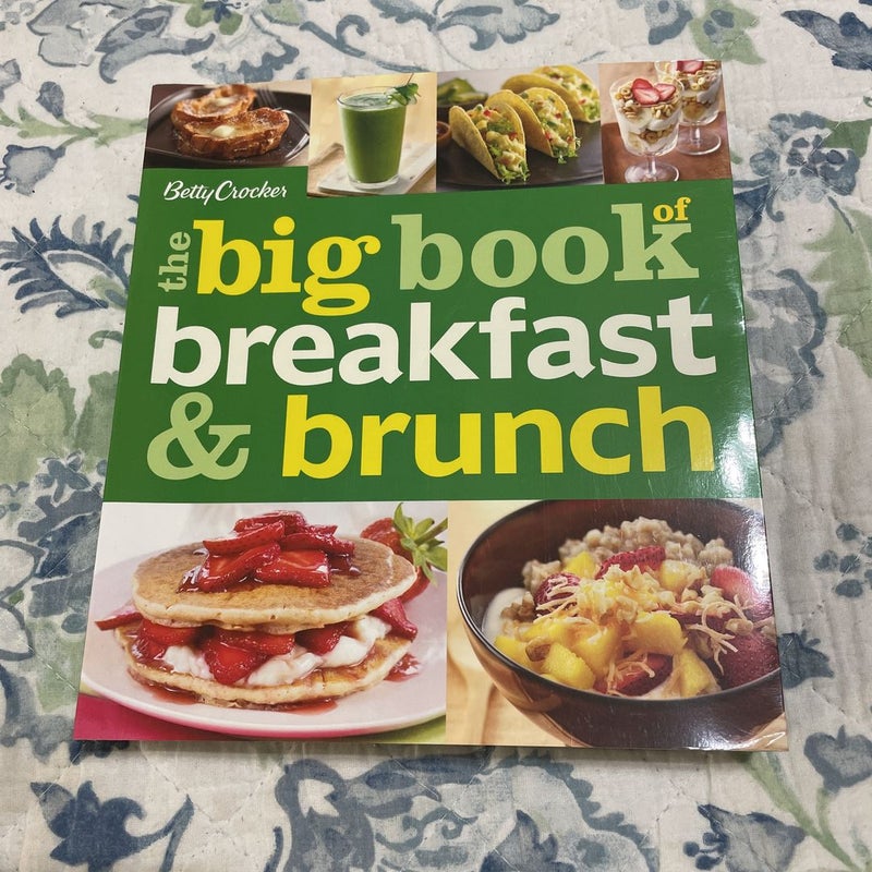 Betty Crocker the Big Book of Breakfast and Brunch