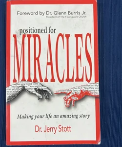 Positioned for Miracles