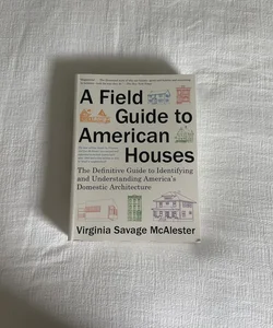 A Field Guide to American Houses (Revised)