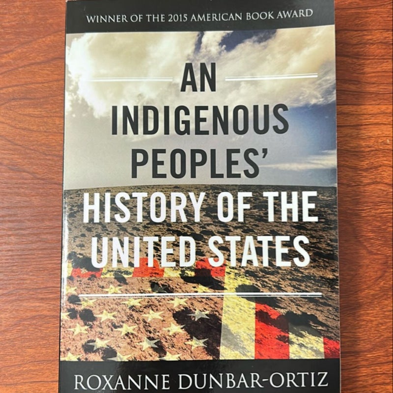 An Indigenous Peoples' History of the United States