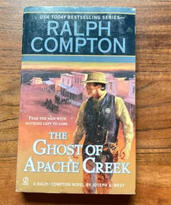 Ralph Compton the Ghost of Apache Creek