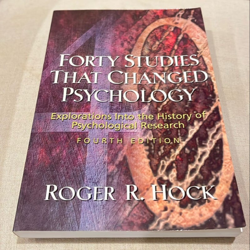 Forty Studies That Changed Psychology