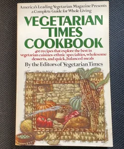 The Vegetarian Times Cookbook