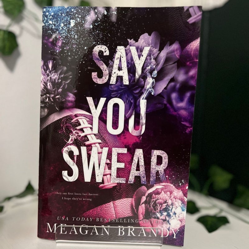Say You Swear : Alternate Cover Edition