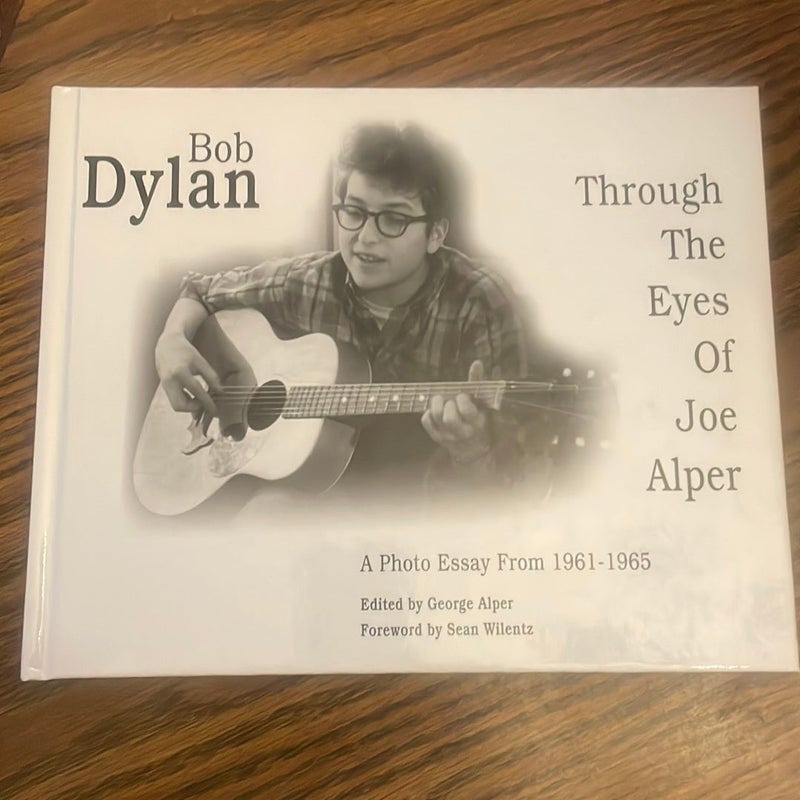 Bob Dylan Through the Eyes of Joe Alper