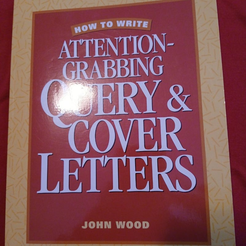 How to write grabbing querry &Cover letters