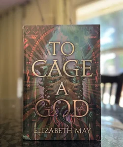 To Cage a God (illumicrate exclusive SIGNED copy)