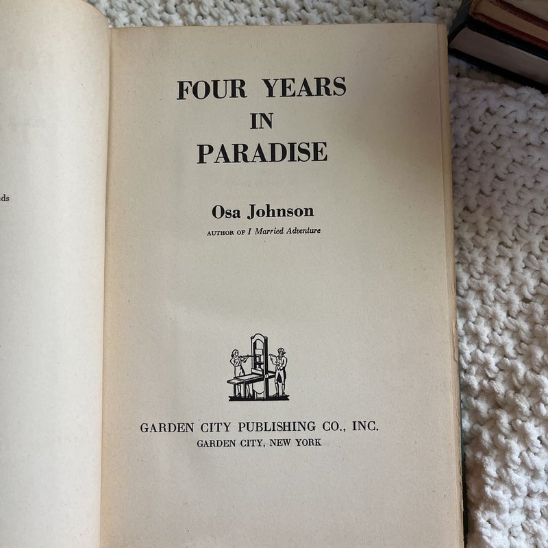 Four Years in Paradise  (First Edition 1941)