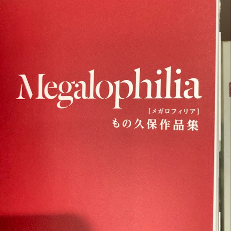 Megalophilia 