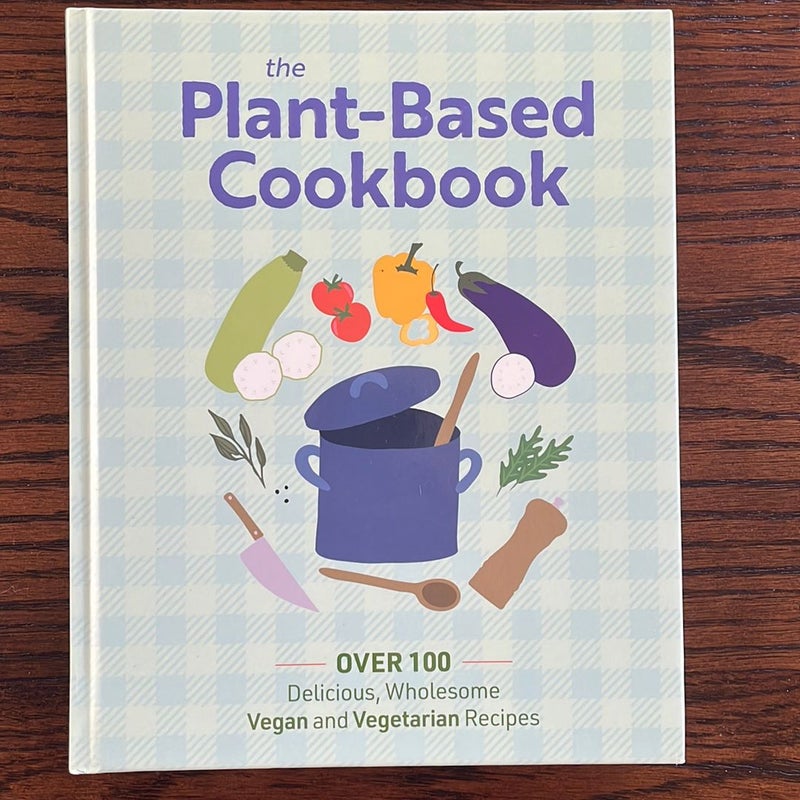 The Plant Based Cookbook