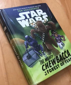 Star Wars the Mighty Chewbacca in the Forest of Fear