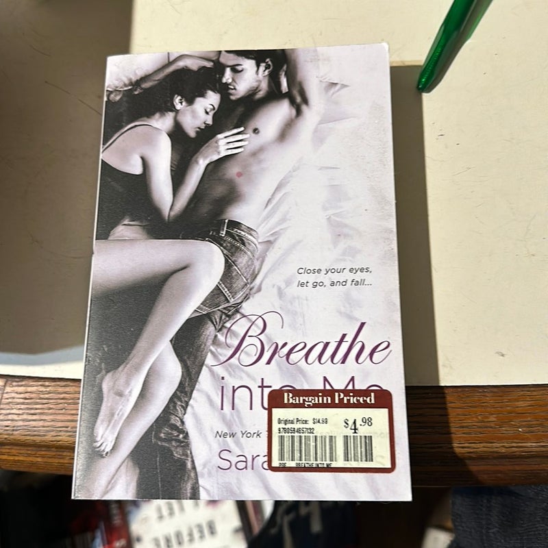 Breathe into Me