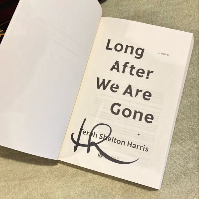 Long after We Are Gone