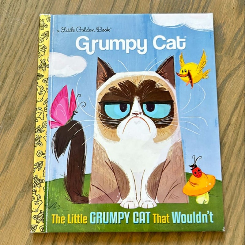 The Little Grumpy Cat That Wouldn't (Grumpy Cat)