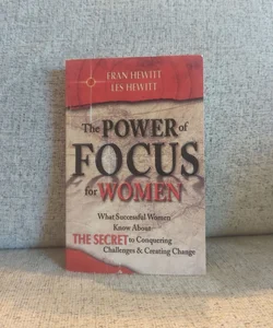 The Power of Focus for Women