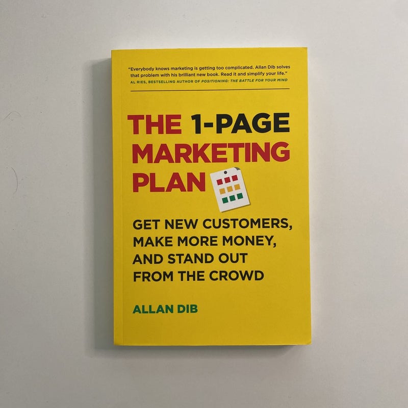 The 1-Page Marketing Plan: Get New Customers, Make More Money, and Stand  Out from the Crowd