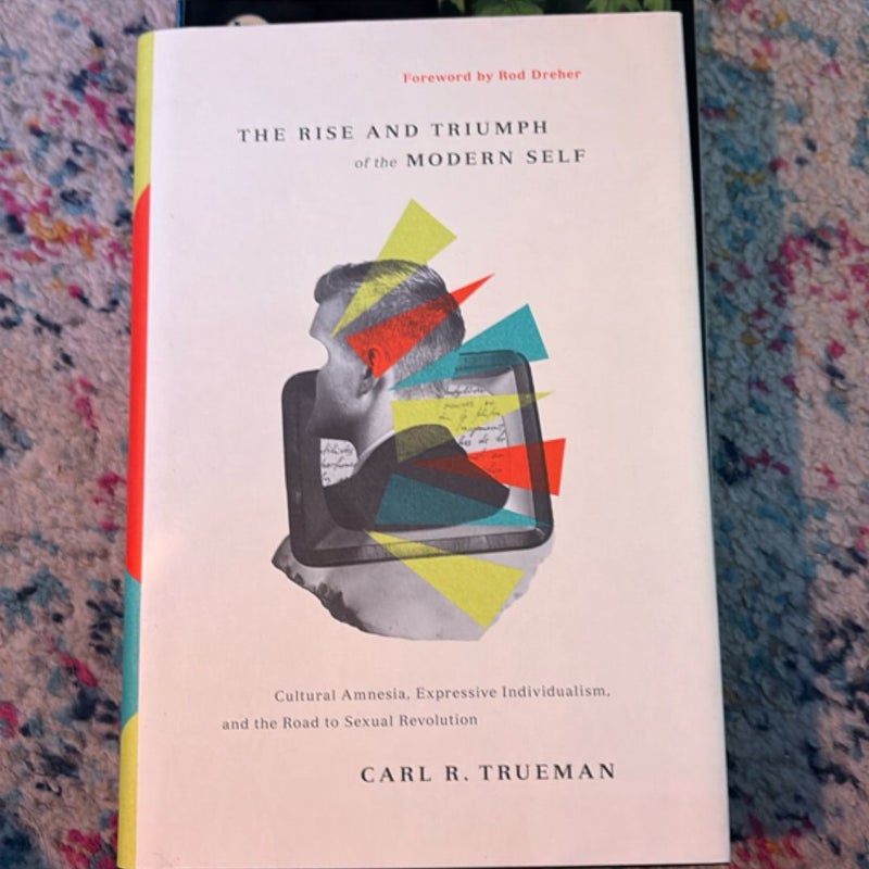 The Rise and Triumph of the Modern Self