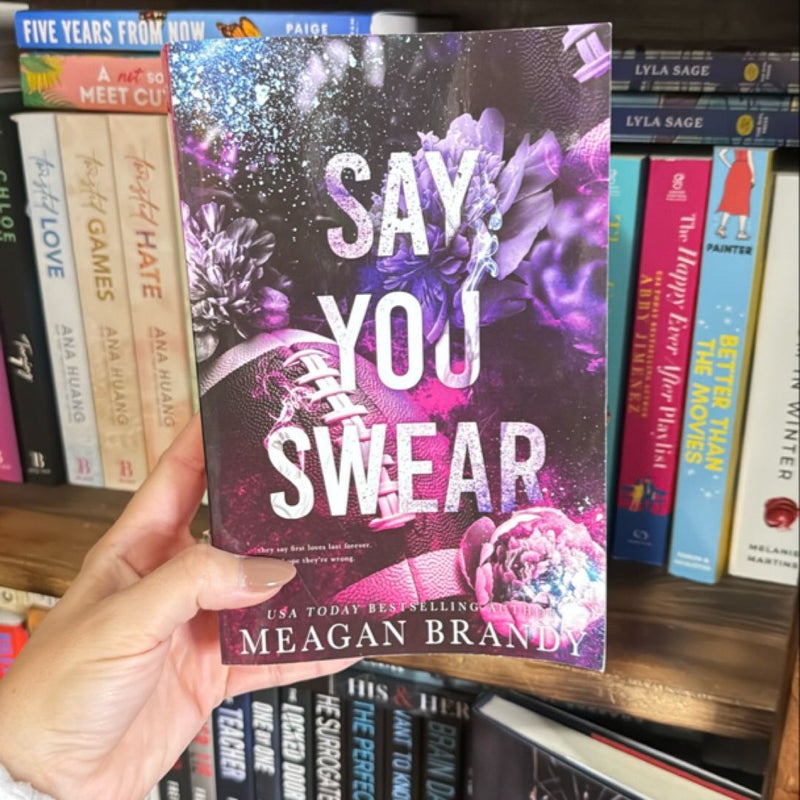 Say You Swear : Alternate Cover Edition