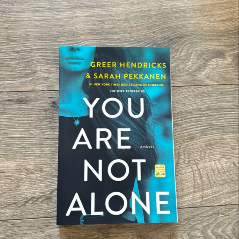 You Are Not Alone