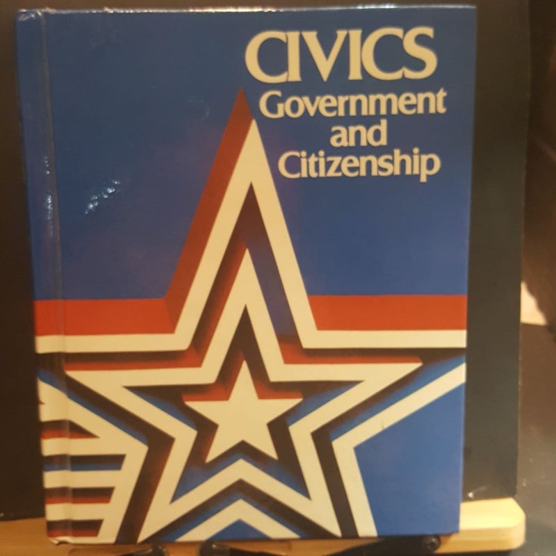 Civics Government and Citizenship